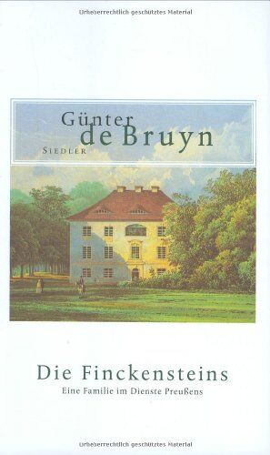 Bruyn, Günter de - Die Finckensteins. Eine Familie im Dienste Preußens - Preis vom 09.10.2026 07:28:09 h