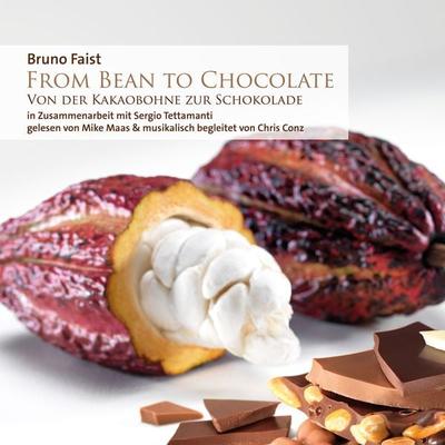 From Bean To Chocolate - Bruno Faist, Audio, 9783981596670