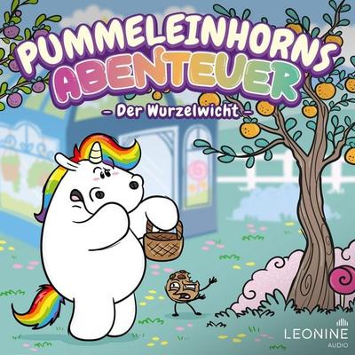 Pummeleinhorns Abenteuer - Der Wurzelwicht - Steffi Engel, Audio, 4061229418751