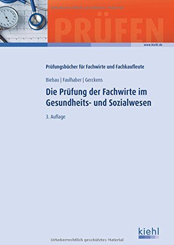 Ralf Biebau - Die Prüfung der Fachwirte im Gesundheits- und Sozialwesen - Preis vom 06.10.2026 07:26:00 h