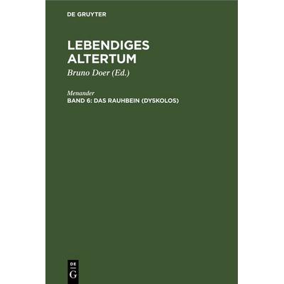 Das Rauhbein (Dyskolos), Gebundene Ausgabe von Menander, De Gruyter, 978-3-11-255879-9