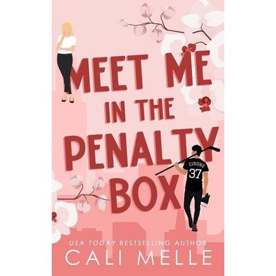 Meet Me in the Penalty Box, Taschenbuch von Cali Melle, Cali Melle Radcliff