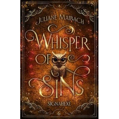 Whisper of Sins, Gebundene Ausgabe von Juliane Maibach, Nova MD, 978-3-9859587-0-2