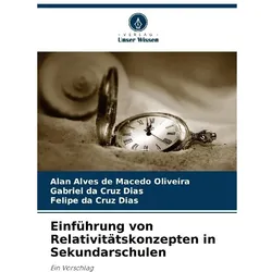 Einführung von Relativitätskonzepten in Sekundarschulen, Schulbücher von Gabriel da Cruz Dias, Alan Alves de Macedo Oliveira, Felipe da Cruz Dias