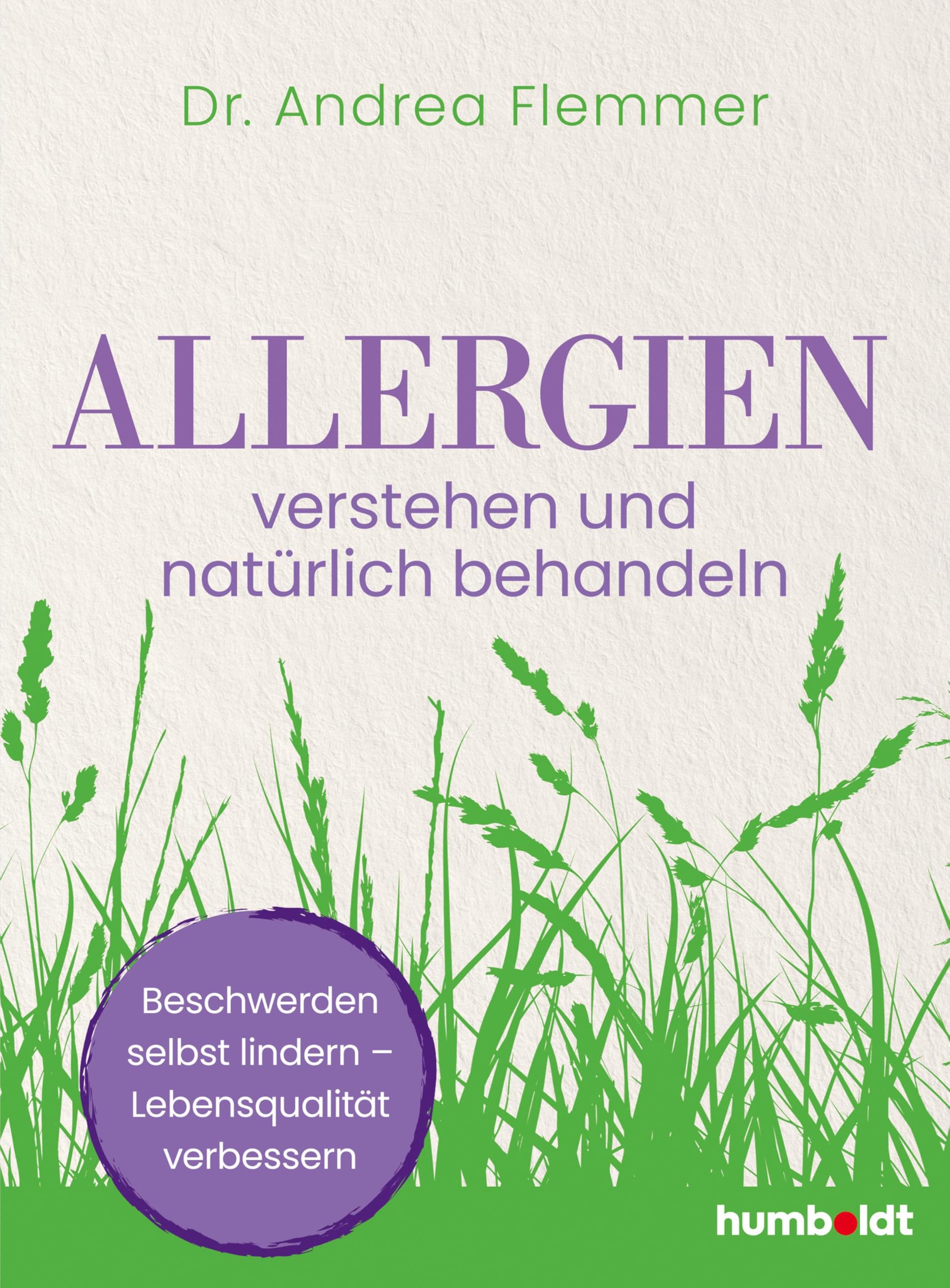 Flemmer, Dr. Andrea - Allergien verstehen und natürlich behandeln: Beschwerden selbst lindern – Lebensqualität verbessern - Preis vom 30.09.2026 22:30:23 h