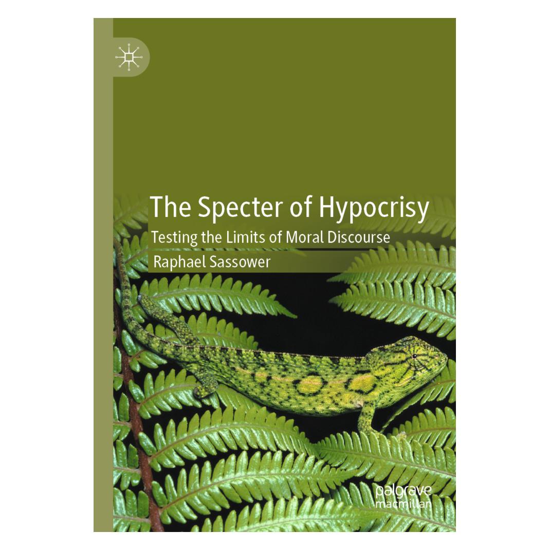 Springer The Specter of Hypocrisy (Englisch, Softcover, Raphael Sassower) (56217595)