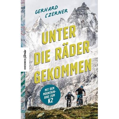 Unter die Räder gekommen, Taschenbuch von Gerhard Czerner, Knesebeck, 978-3-95728-611-6