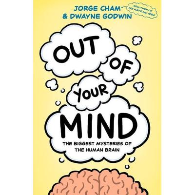Out of Your Mind, Gebundene Ausgabe von Jorge Cham,Dwayne Godwin, Random House N.Y., 978-0-593-31735-8