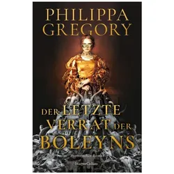 Der letzte Verrat der Boleyns, Belletristik von Philippa Gregory