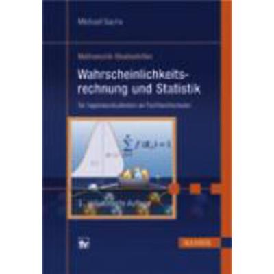 Wahrscheinlichkeitsrechnung und Statistik, Taschenbuch von Michael Sachs, Hanser Fachbuch, 978-3-446-42045-8