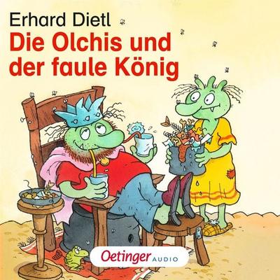 Die Olchis und der faule König - Erhard Dietl, Audio, 9783837360448
