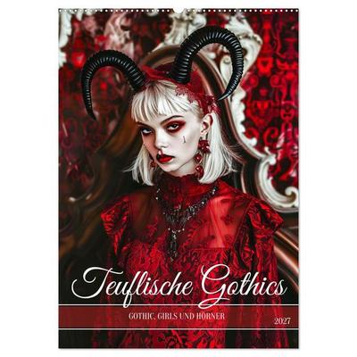 Teuflische Gothics - Gothic, Girls und Hörner (Wandkalender 2027 DIN A2 hoch), CALVENDO Monatskalender