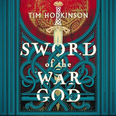 Sword of the War God - Tim Hodkinson, Audio, 9781837938315