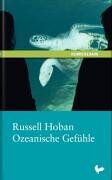 Russell Hoban - Ozeanische Gefühle. Roman - Preis vom 09.10.2026 07:28:09 h