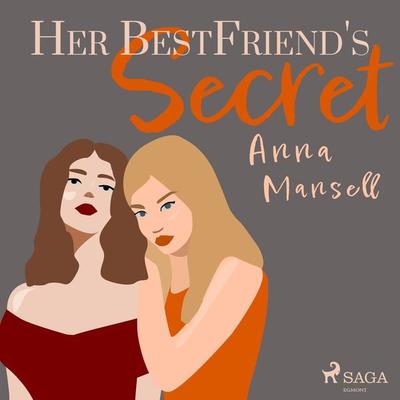 Her Best Friend's Secret - Anna Mansell, Audio, 9788728277232