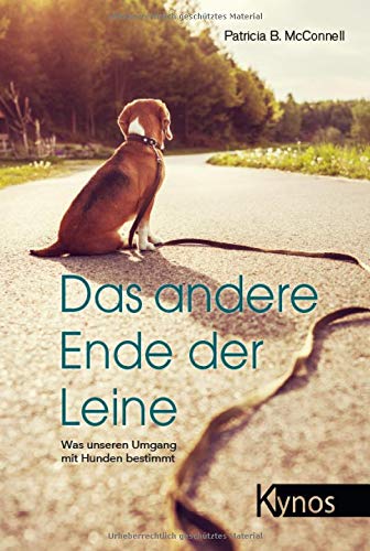 McConnell, Patricia B. - Das andere Ende der Leine: Was unseren Umgang mit Hunden bestimmt - Preis vom 18.10.2026 19:22:15 h