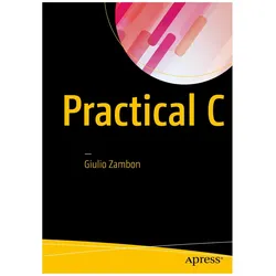 Practical C, Fachbücher von Giulio Zambon