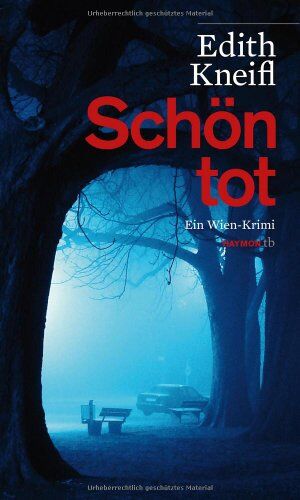 Edith Kneifl - Schön tot. Ein Wien-Krimi - Preis vom 19.10.2026 19:33:35 h