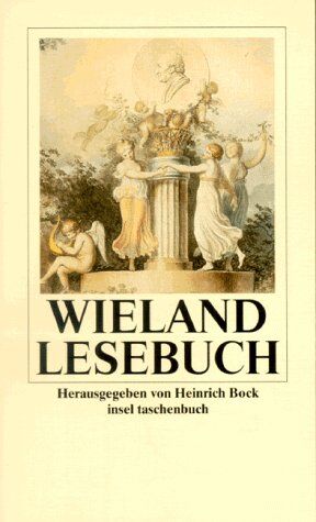 Wieland, Christoph Martin - Wieland-Lesebuch - Preis vom 09.10.2026 07:28:09 h