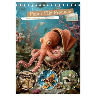 Funny Filz Freunde (Tischkalender 2026 DIN A5 hoch), CALVENDO Monatskalender