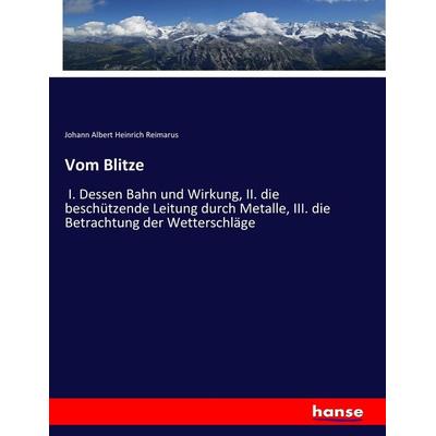 Vom Blitze, Taschenbuch von Johann Albert Heinrich Reimarus, Hansebooks, 978-3-7434-6835-1