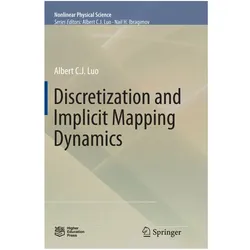 Discretization and Implicit Mapping Dynamics, Fachbücher von Albert C. J. Luo