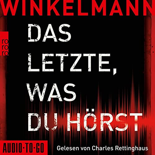 Andreas Winkelmann - Das Letzte, was du hörst: Lesung - Preis vom 02.10.2026 23:42:20 h