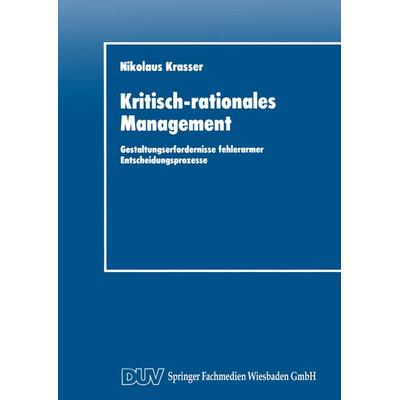 Kritisch-rationales Management, Taschenbuch von Nikolaus Krasser, Deutscher Universitätsverlag, 978-3-8244-0240-3