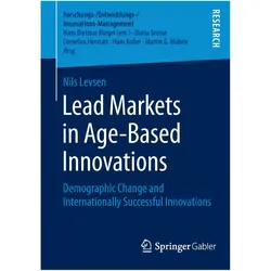 Leidende markten in op leeftijd gebaseerde innovaties, Fachbücher von Nils Levsen
