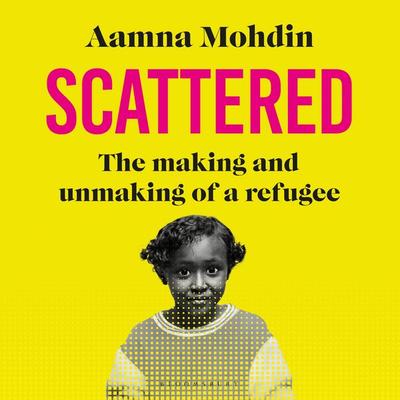 Scattered - Aamna Mohdin, Audio, 9781526652621