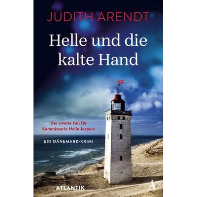 Helle und die kalte Hand, Taschenbuch von Judith Arendt, Atlantik Verlag