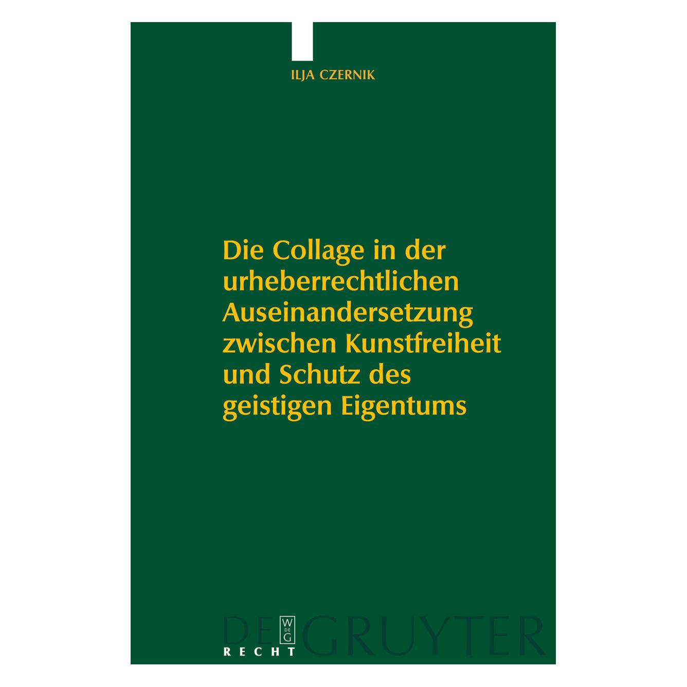 De Gruyter Czernik,I.:Collage in der urheberrechtl (Deutsch, Hardcover, Ilja Czernik) (67982813)