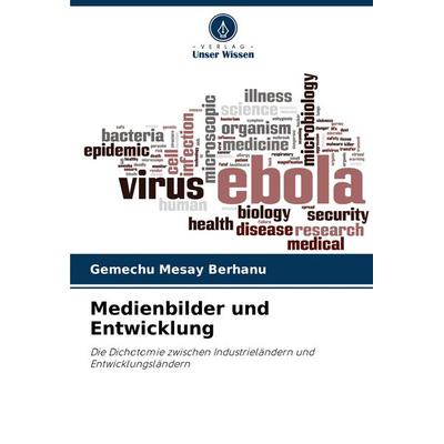 Medienbilder und Entwicklung, Taschenbuch von Gemechu Mesay Berhanu, Verlag Unser Wissen, 978-620-7-51519-6