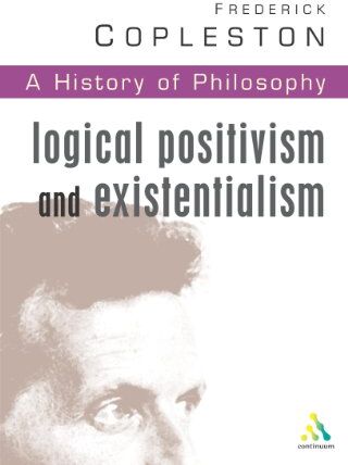 Copleston, Frederick C. - History of Philosophy: Logical Postivism and Existentialism - Preis vom 09.10.2026 07:28:09 h