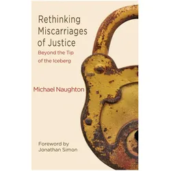 Rethinking Miscarriages of Justice, Fachbücher von Michael Naughton