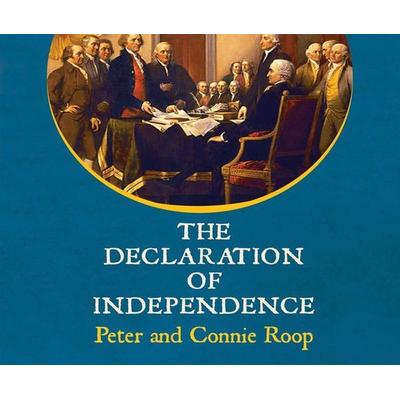 The Declaration of Independence - Peter Roop, CD, 9781520038292