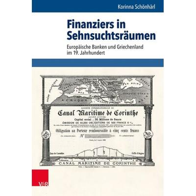 Finanziers in Sehnsuchtsräumen, Gebundene Ausgabe von Korinna Schönhärl, Vandenhoeck + Ruprecht, 978-3-525-36090-3
