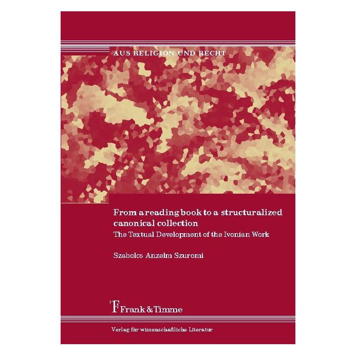 Frank & Timme From a reading book to a structuralized canonical collection (Englisch, Softcover, Szabolcs Anzelm Szuromi) (55225096)