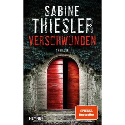 Verschwunden, Gebundene Ausgabe von Sabine Thiesler, Heyne