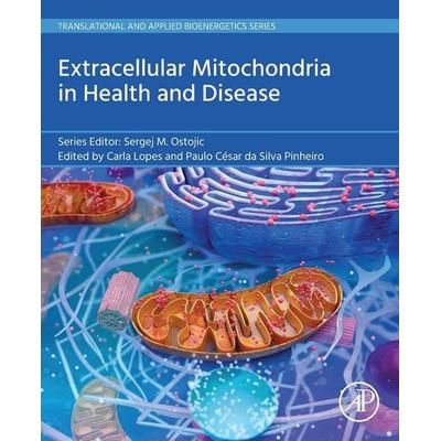 Extracellular Mitochondria in Health and Disease, Taschenbuch von , Elsevier Science & Technology, 978-0-443-29283-5
