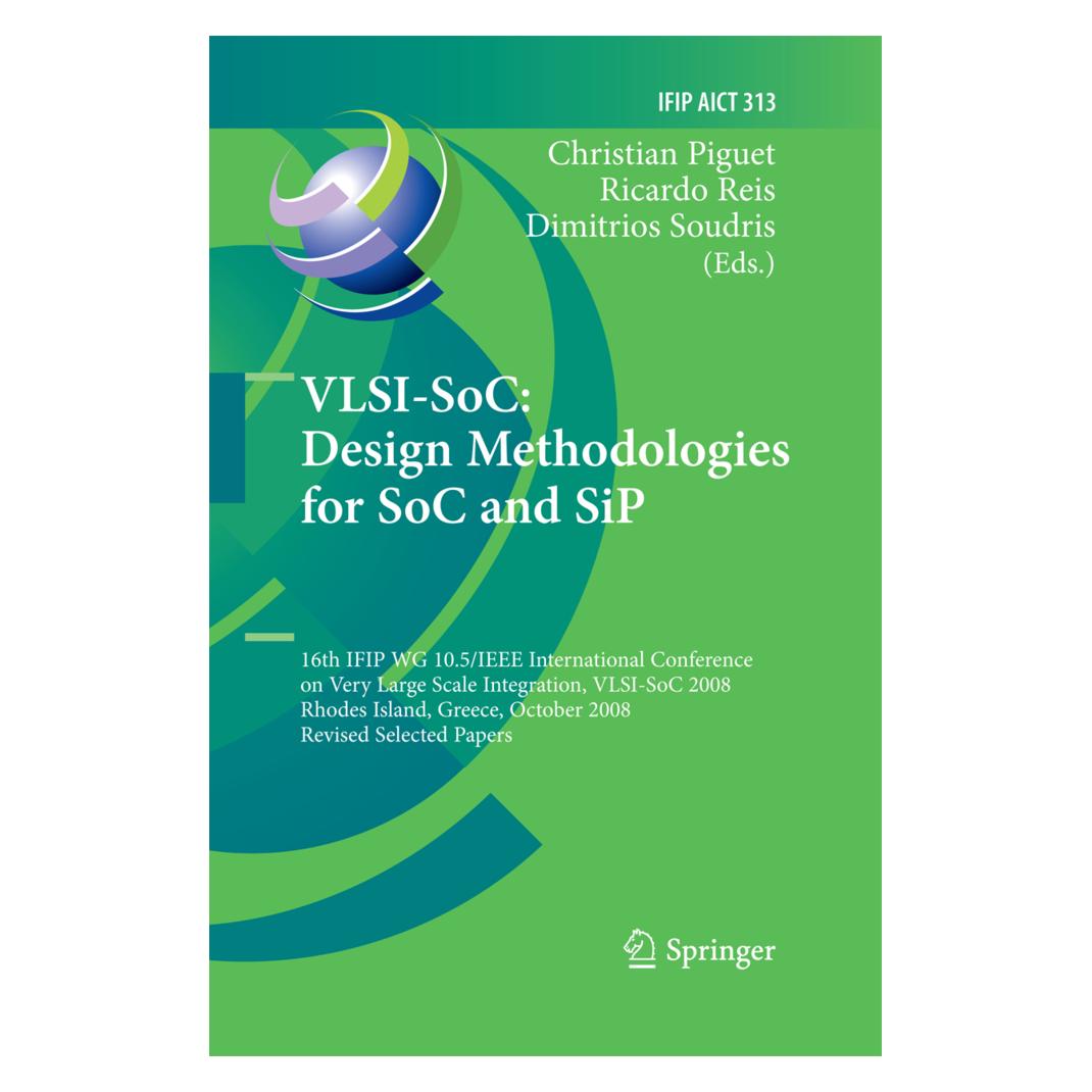 Springer VLSI-SoC: Design Methodologies for SoC and SiP (Englisch, Softcover, Christian Piguet, Dimitrios, Reis, Ricardo, Soudris) (55579966)