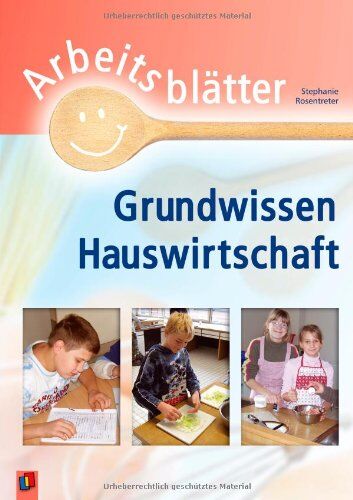 Stephanie Rosentreter - Arbeitsblätter Grundwissen Hauswirtschaft - Preis vom 30.09.2026 09:01:18 h