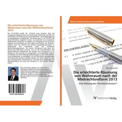 Die erleichterte Räumung von Wohnraum nach der Mietrechtsreform 2013, Taschenbuch von Klaus Wüstefeld, AV Akademikerverlag, 978-3-330-50460-8