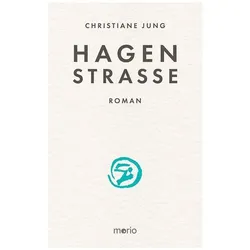 Hagenstrasse, Belletristik von Christiane Jung