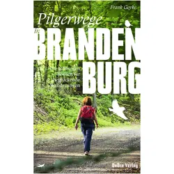Pilgerwege in Brandenburg, Reisebücher von Frank Goyke