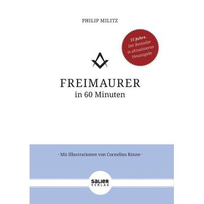 Freimaurer in 60 Minuten, Gebundene Ausgabe von Philip Militz, Salier Verlag, 978-3-96285-060-9