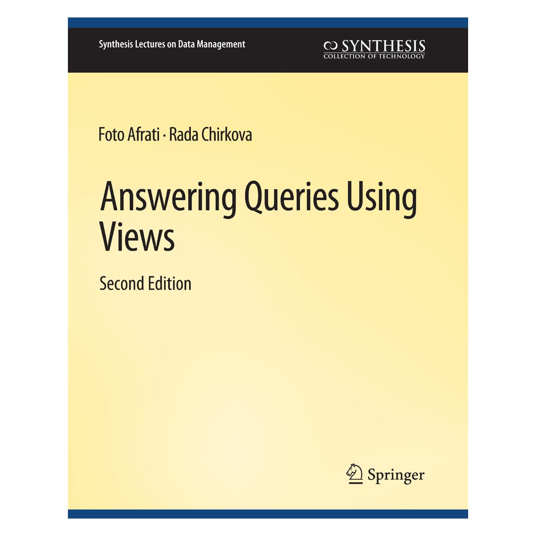 Springer Answering Queries Using Views, Second Edition (Englisch, Softcover, Foto Afrati, Rada Chirkova) (56863278)