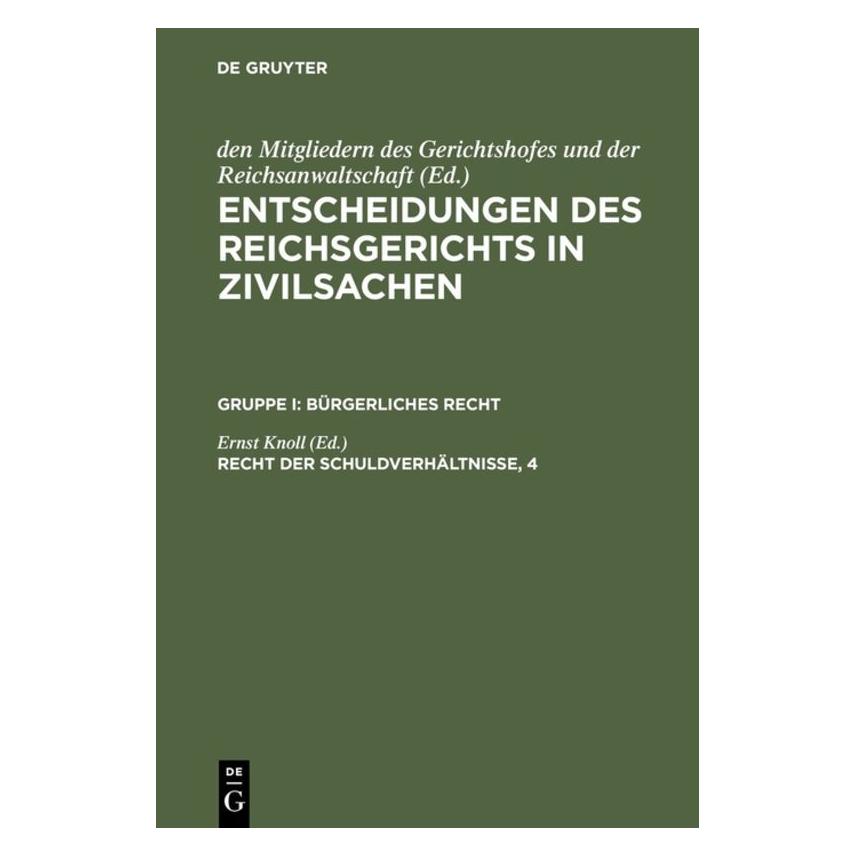 De Gruyter Recht der Schuldverhältnisse, 4 (Deutsch, Hardcover, Ernst Knoll) (67766503)