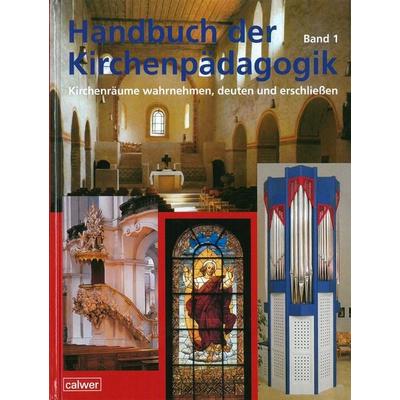 Handbuch der Kirchenpädagogik Band 1, Gebundene Ausgabe von , Calwer, 978-3-7668-4370-8