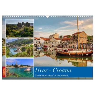 Hvar - Croatia The sunniest place on the Adriatic. (Wall Calendar 2026 DIN A3 landscape), CALVENDO 12 Month Wall Calendar